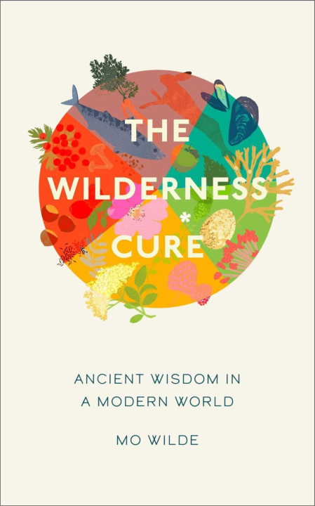 Book Wilderness Cure MONICA WILDE