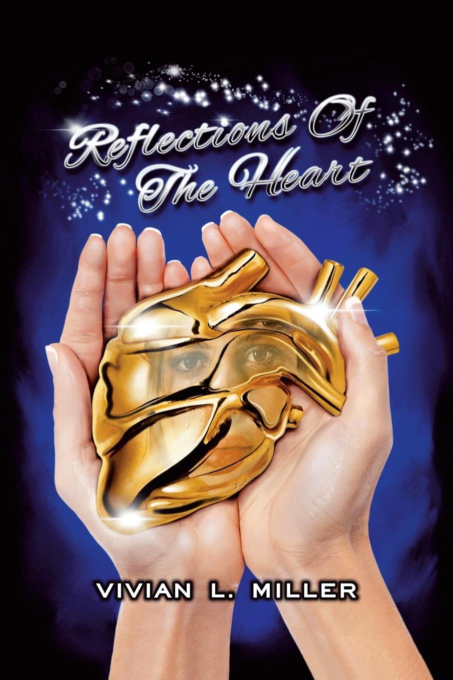 Knjiga Reflections of the Heart VIVIAN L. MILLER