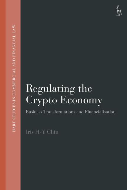 Kniha Regulating the Crypto Economy Chiu Iris H-Y Chiu