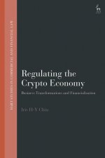 Carte Regulating the Crypto Economy Chiu Iris H-Y Chiu