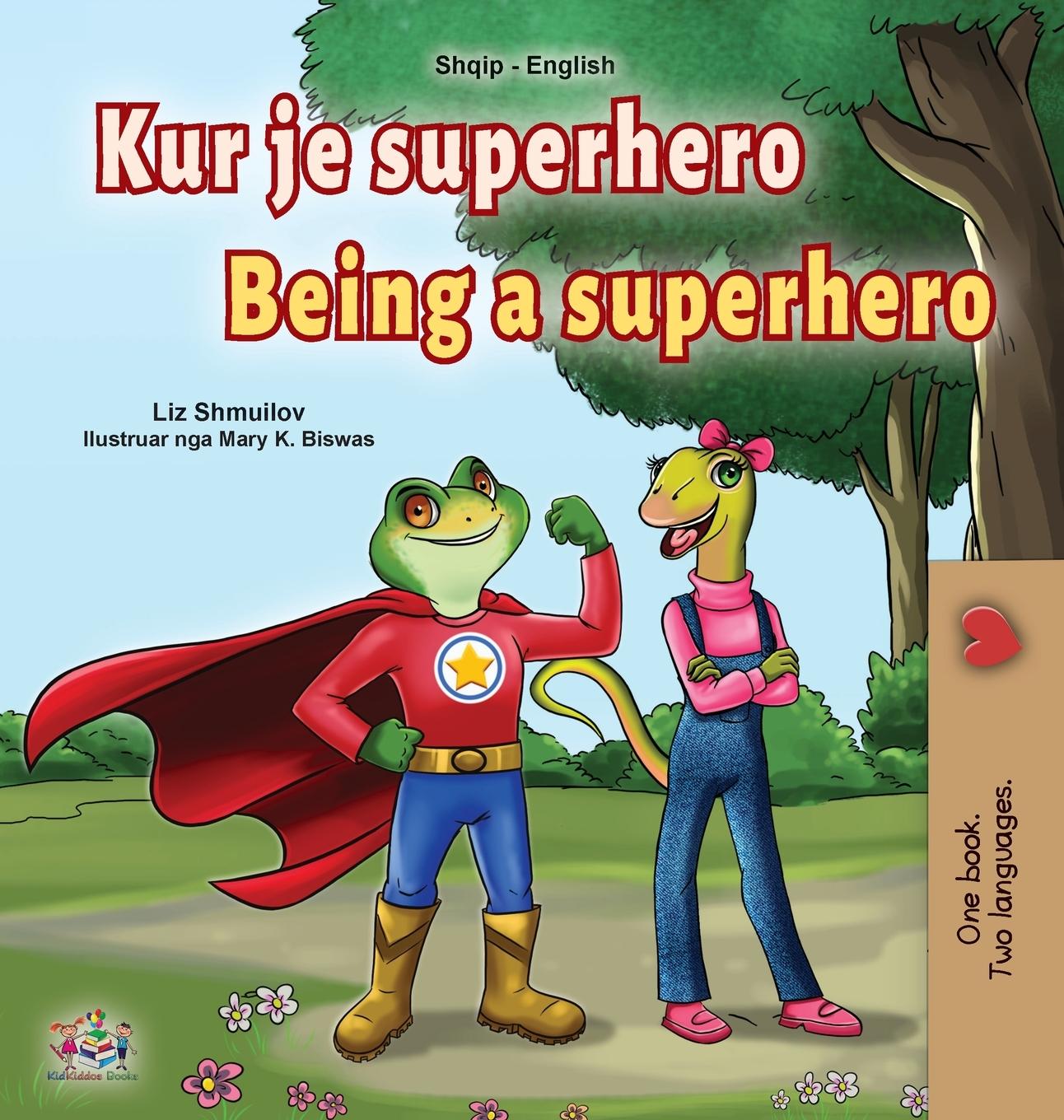 Livre Being a Superhero (Albanian English Bilingual Book for Kids) Shmuilov Liz Shmuilov