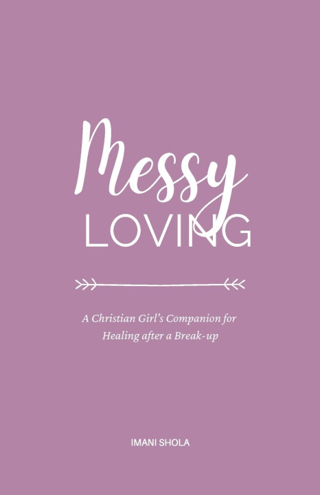 Knjiga Messy Loving Shola Imani Shola