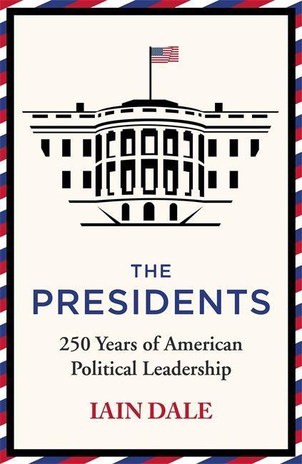 Kniha Presidents Iain Dale