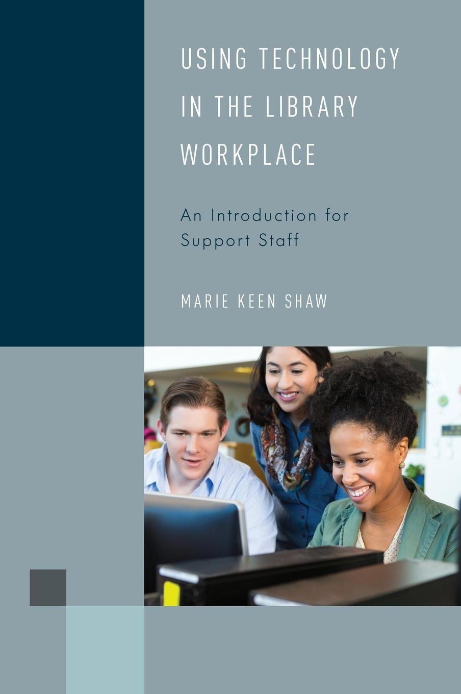 Boek Using Technology in the Library Workplace Marie Keen Shaw