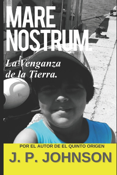 Knjiga Mare Nostrum. La Venganza de la Tierra J. P. JOHNSON