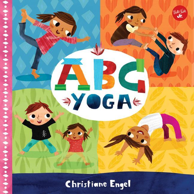 Carte ABC for Me: ABC Yoga CHRISTIANE ENGEL