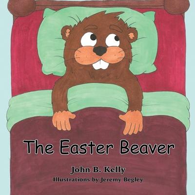 Knjiga Easter Beaver Kelly John B. Kelly