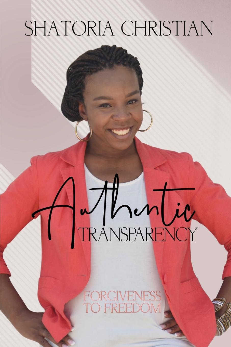 Knjiga Authentic Transparency Christian Shatoria Christian