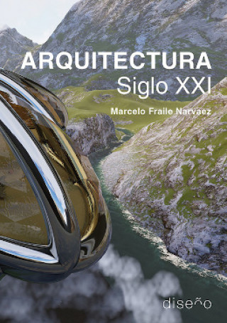 Buch ARQUITECTURA SIGLO XXI MARCELO FRAILE NARVAEZ