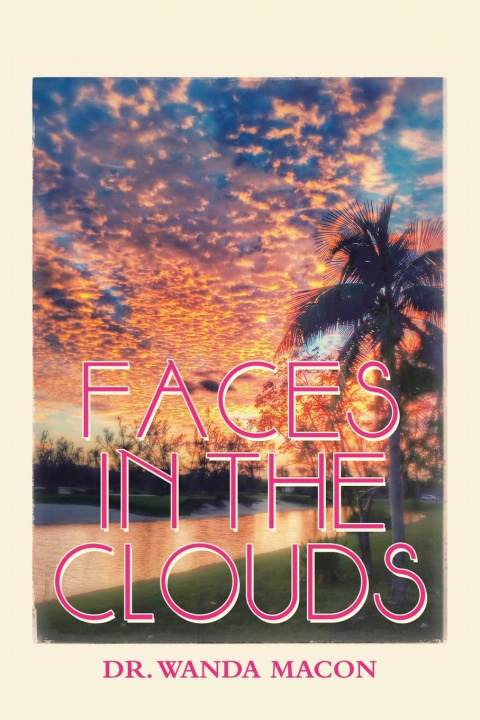 Книга Faces in the Clouds DR. WANDA MACON