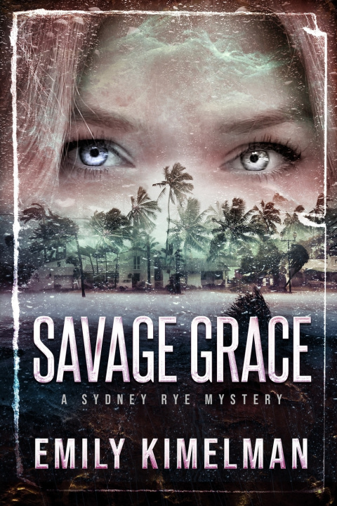 Knjiga Savage Grace Kimelman Emily Kimelman