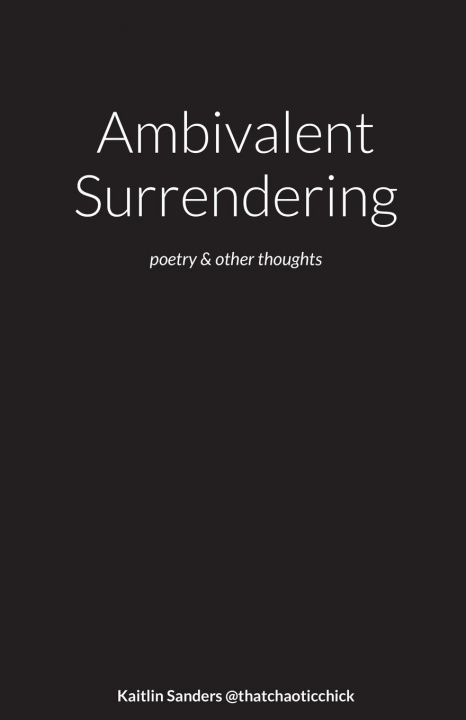 Carte Ambivalent Surrendering Sanders Kaitlin Sanders