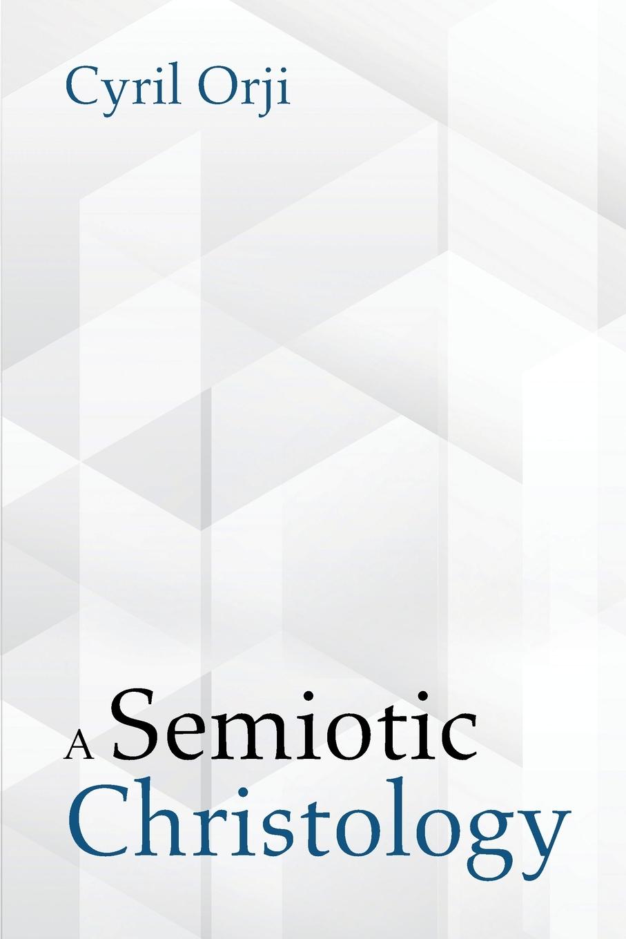 Knjiga Semiotic Christology Orji Cyril Orji
