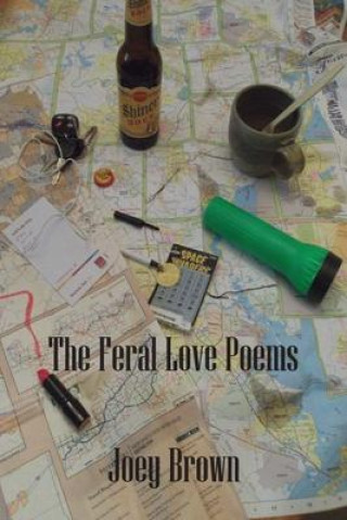 Carte Feral Love Poems Brown Joey Brown