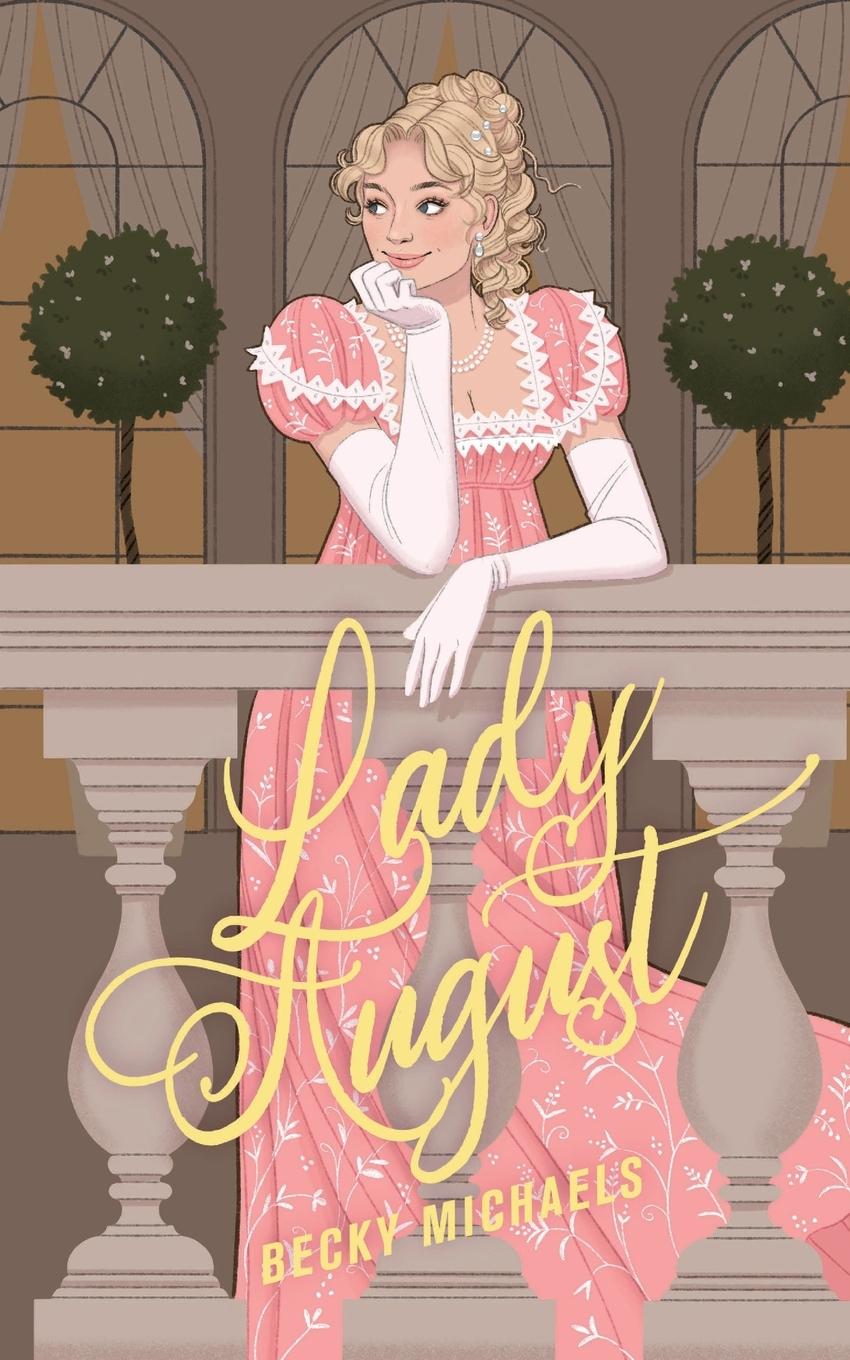 Книга Lady August BECKY MICHAELS