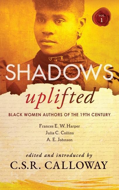 Knjiga Shadows Uplifted Volume I C.S.R. CALLOWAY