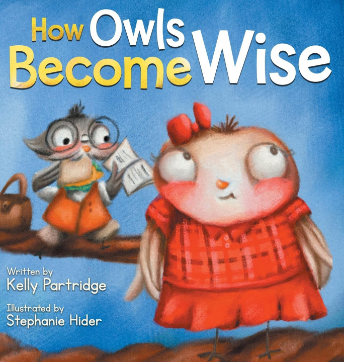 Boek How Owls Become Wise KELLY PARTRIDGE