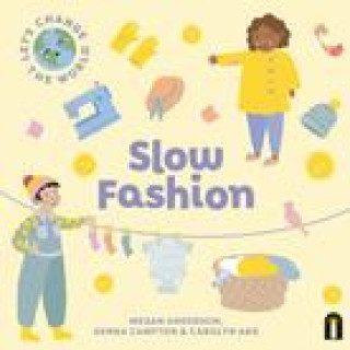 Kniha Let's Change the World: Slow Fashion Megan Anderson