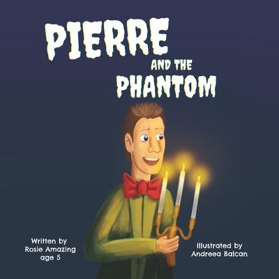 Knjiga Pierre and the Phantom ANDREEA BALCAN