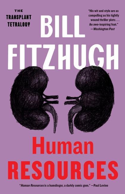 Knjiga Human Resources (The Transplant Tetralogy, Book 2) Bill Fitzhugh