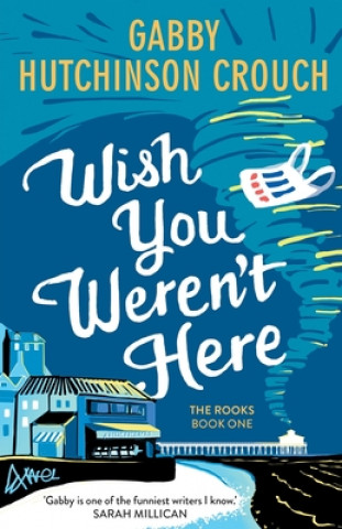 Kniha Wish You Weren't Here 