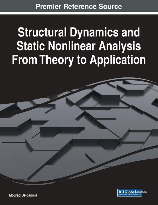 Knjiga Structural Dynamics and Static Nonlinear Analysis From Theory to Application MOURAD BELGASMIA