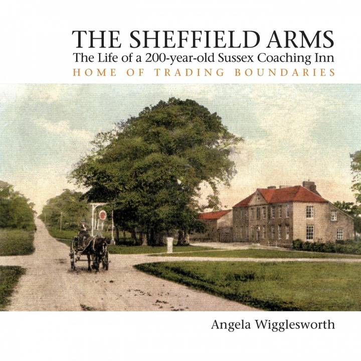 Knjiga Sheffield Arms Wigglesworth Angela Wigglesworth