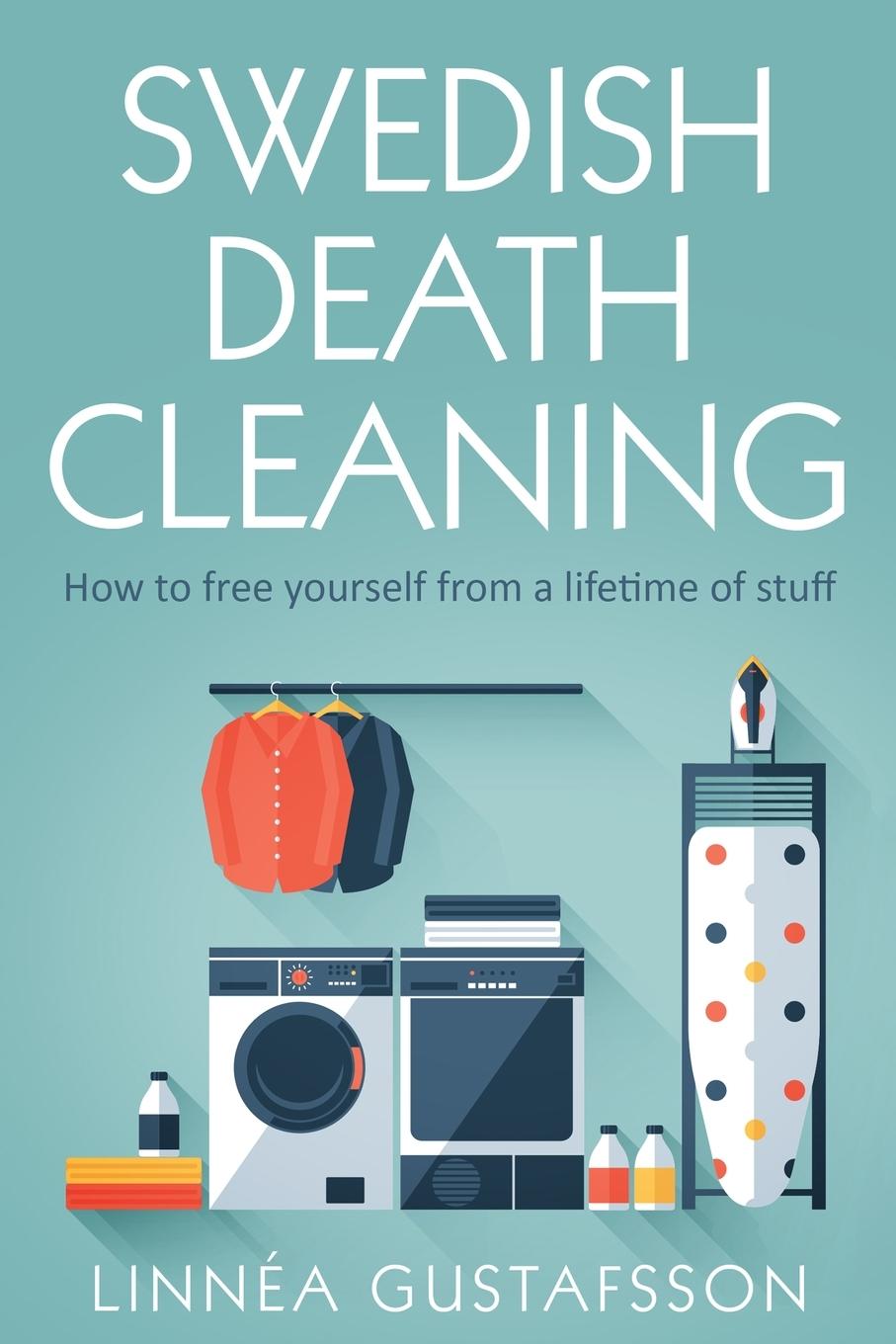 Livre Swedish Death Cleaning L LINN A GUSTAFSSON