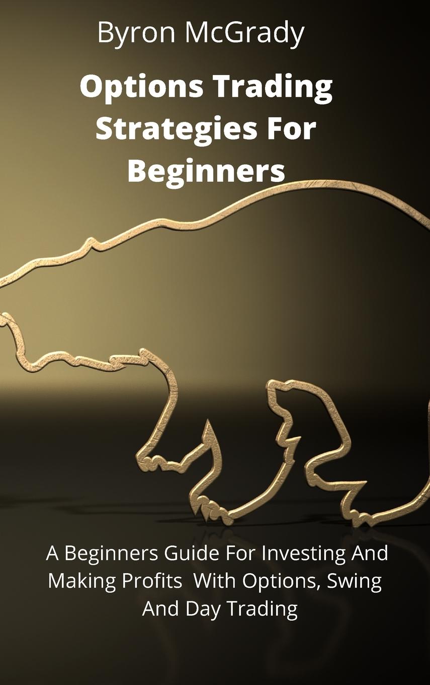 Boek Options Trading Strategies For Beginners BYRON MCGRADY