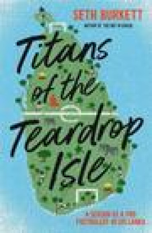 Kniha Titans of the Teardrop Isle Seth Burkett