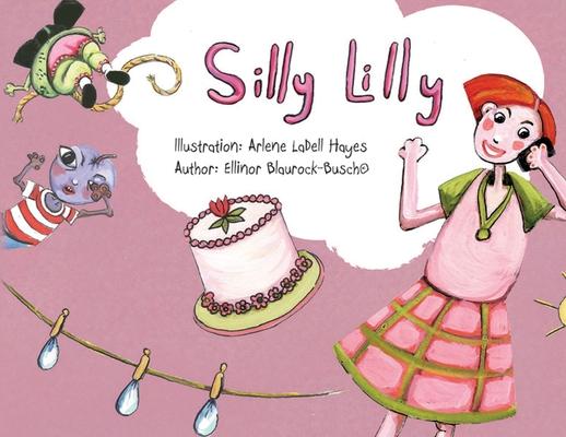 Knjiga Silly Lilly Ellinor Blaurock-Bush