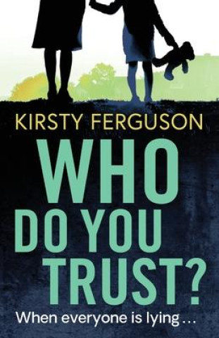 Knjiga Who Do You Trust? Kirsty Ferguson