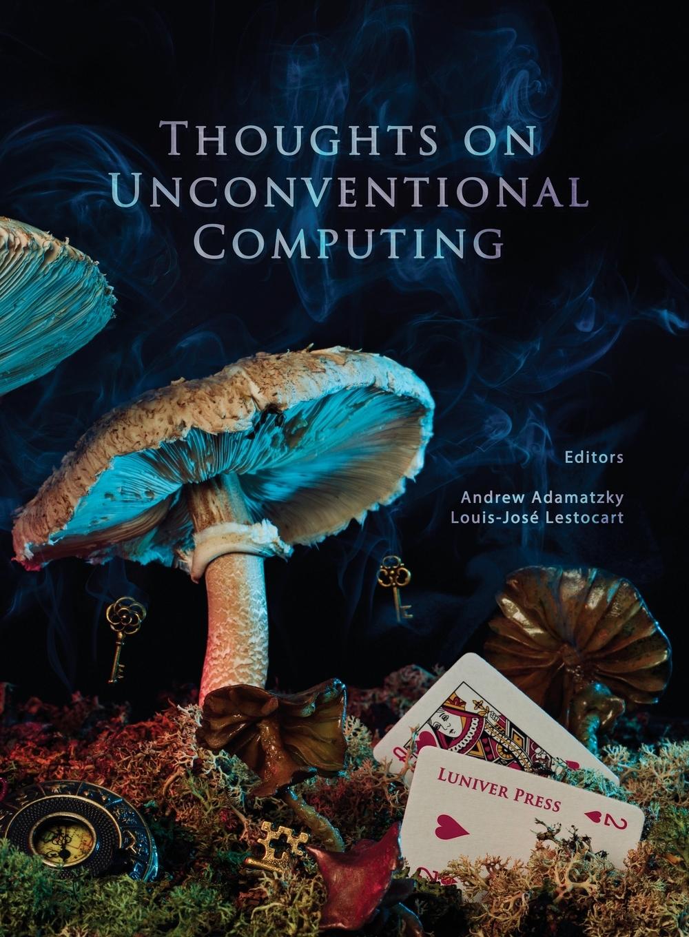 Knjiga Thoughts on unconventional computing ANDREW ADAMATZKY