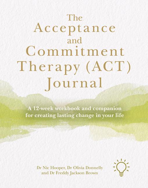 Könyv Acceptance and Commitment Therapy (ACT) Journal Nic Hooper