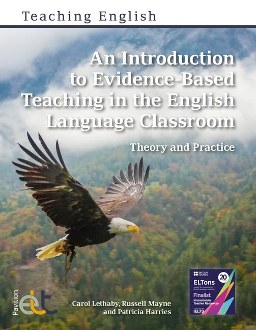 Könyv Introduction to Evidence-Based Teaching in the English Language Classroom Carol Lethaby