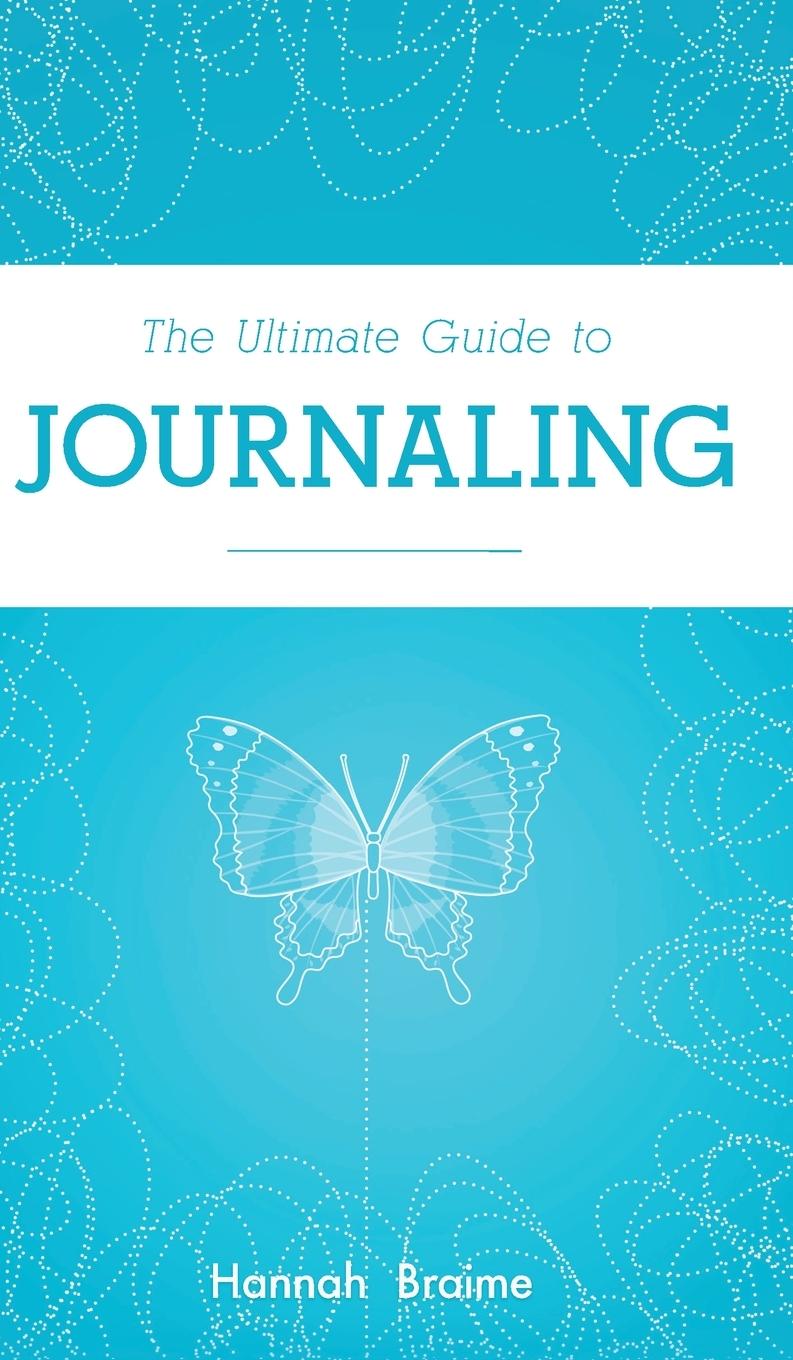 Carte Ultimate Guide to Journaling Braime Hannah Braime