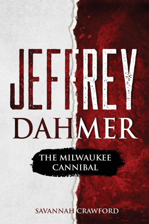 Книга Jeffrey Dahmer SAVANNAH CRAWFORD