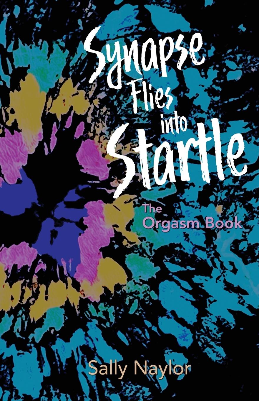 Buch Synapse Flies into Startle SALLY NAYLOR