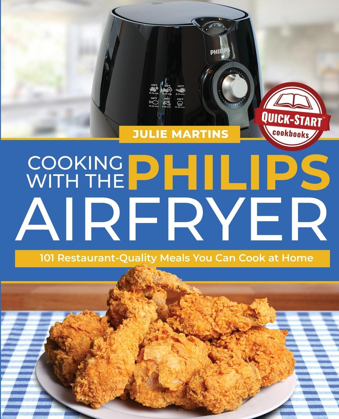 Carte Cooking with the Philips Air Fryer Martins Julie Martins