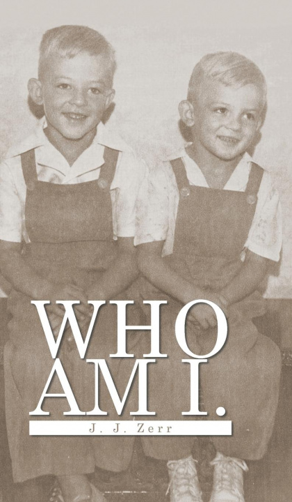 Knjiga Who Am I J.J. ZERR