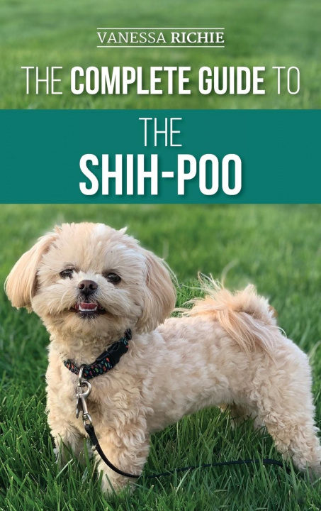 Könyv Complete Guide to the Shih-Poo Richie Vanessa Richie