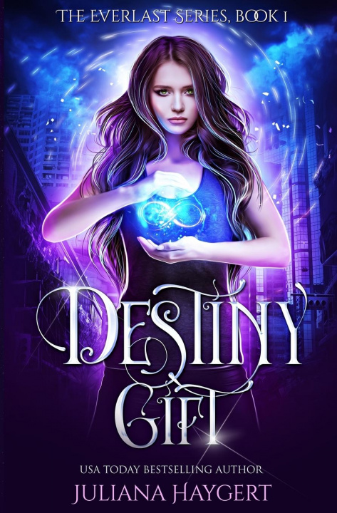 Knjiga Destiny Gift Haygert Juliana Haygert