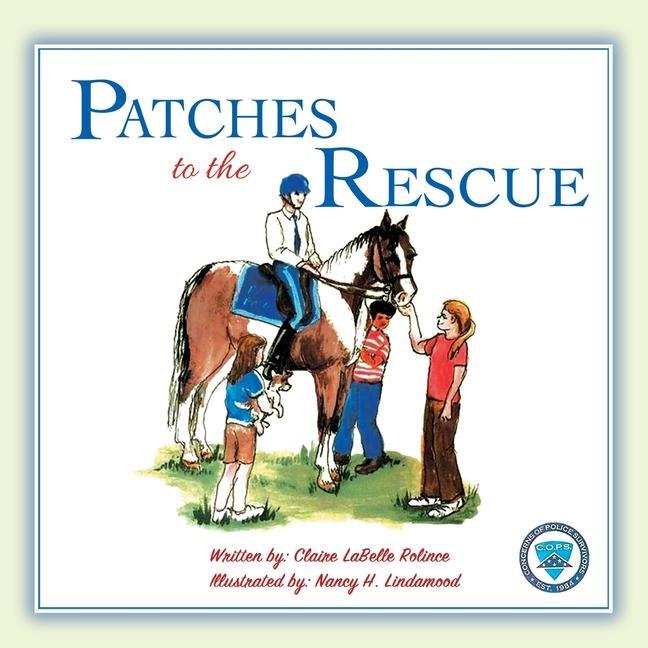 Knjiga Patches to the Rescue Rolince Claire LaBelle Rolince