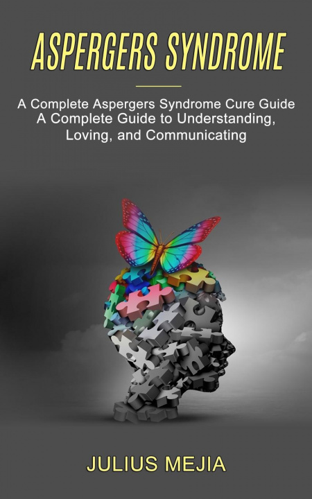 Kniha Aspergers Syndrome JULIUS MEJIA