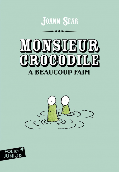 Kniha Monsieur crocodile a beaucoup faim SFAR