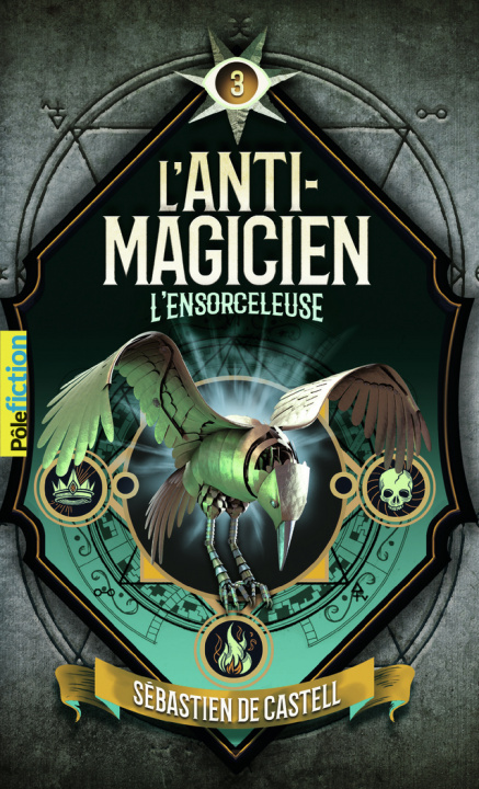 Kniha L'Anti-Magicien, 3 CASTELL