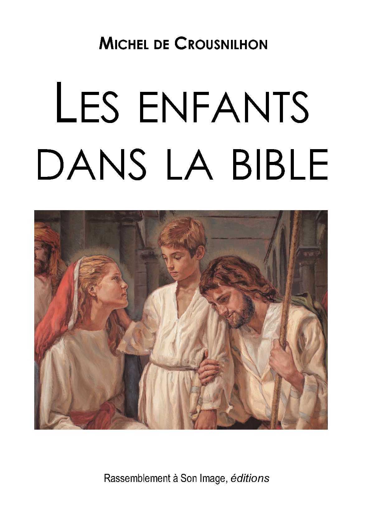 Knjiga Les enfants dans la bible - L480 Michel de Crousnilhon