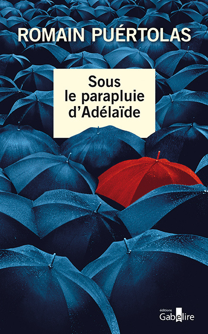 Könyv Sous le parapluie d'Adélaïde Puértolas