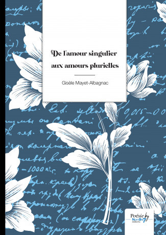 Könyv De l'amour singulier aux amours plurielles Mayet-Albagnac