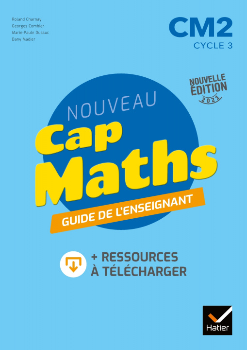 Kniha Cap Maths CM2 Éd. 2021 - Guide pédagogique + ressources à télécharger Roland Charnay
